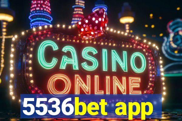 5536bet app